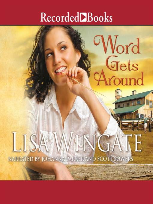 Title details for Word Gets Around by Lisa Wingate - Wait list
